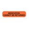 Nevs Medication Cannot be Returned 3/8" x 1-1/2" PAUXW-0036 - alternate 1